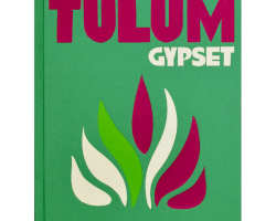 libro assouline tulum gypset