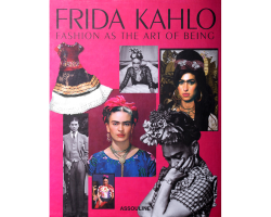 assouline frida kahlo fashion as the art of being