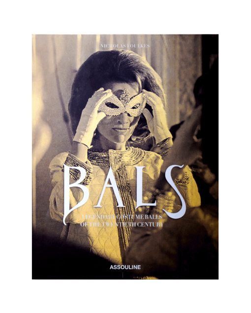 assouline bals legendary balls of the twentieth century