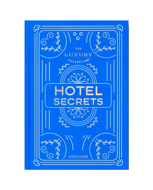 libro assouline the luxury collection hotel secrets
